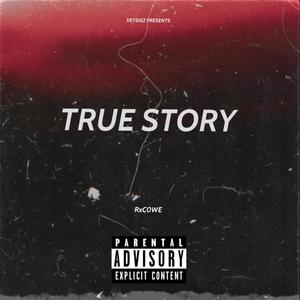 TRUE STORY (Explicit)