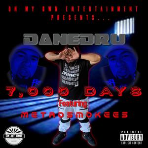 7,000 Days (feat. MetroSmokees & Fibonach) [Explicit]