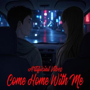 Come Home With Me