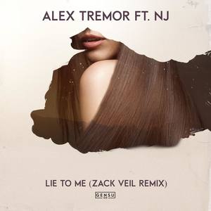 Lie to Me (feat. NJ) [Zach Veil Remix]