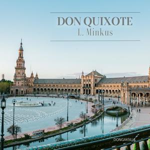 DON QUIXOTE 1 : L. Minkus (Dongaknua Album Series VOL. 9