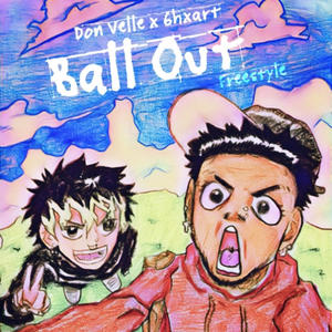 Ball Out Freestyle (feat. 6hxart) (Explicit)