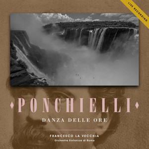 Ponchielli: Danza delle ore, Op. 9