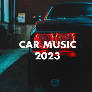 Car Music 2023 (Explicit)