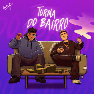 Turma do Bairro (Explicit)