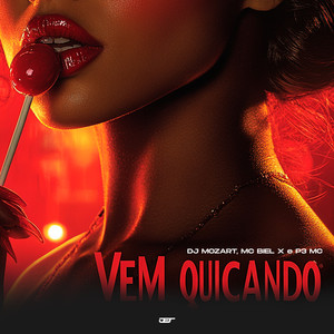 Vem Quicando (Explicit)