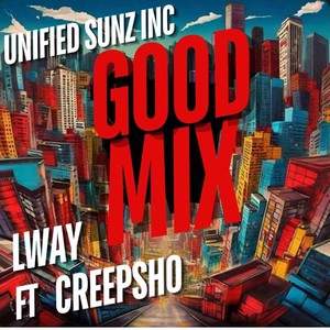 Good Mix (feat. Creepsho) [Explicit]