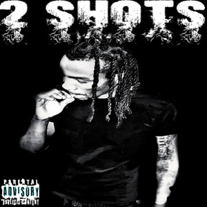 2 Shots (Explicit)