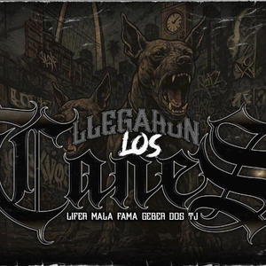 Llegaron los canes (feat. Geber Dos Tj) (Explicit)