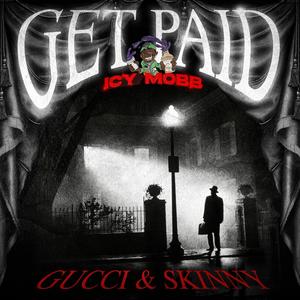 GET PAID (feat. DJ SKINNY PRINCE) [Explicit]