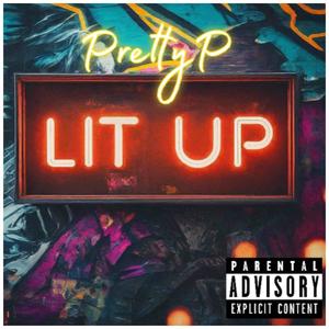 Lit Up (Explicit)