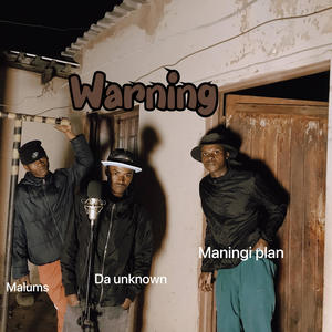 Warning (feat. Da unknown & Malums)