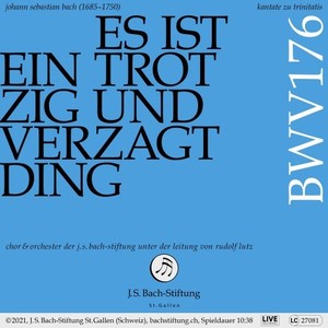 Bachkantate, BWV 176 - Es ist ein trotzig und verzagt Ding