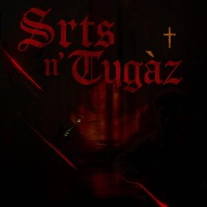 Srts & Tygàz (Explicit)