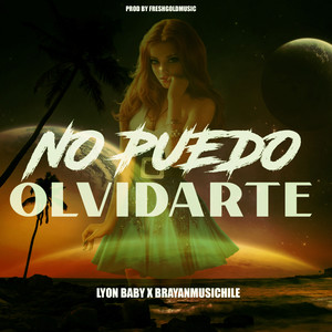 No Puedo Olvidarte (Explicit)