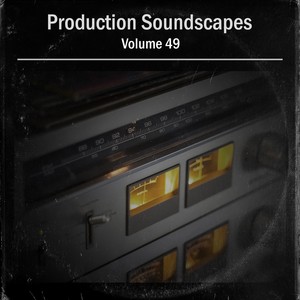 Production Soundscapes Vol, 49