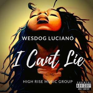 I Can't Lie (Explicit)