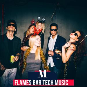 Flames Bar Tech Music