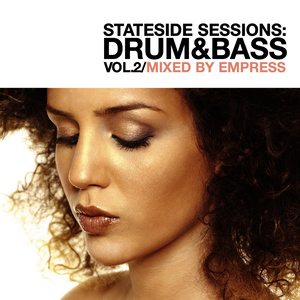 Stateside Sessions: Drum & Bass Vol. 2 (Continuous DJ Mix by Empress)