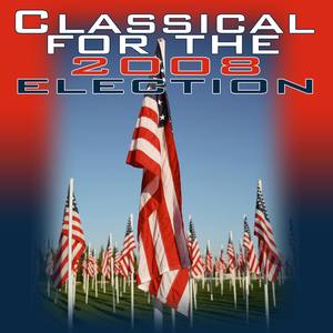 Classical For The 2008 Election