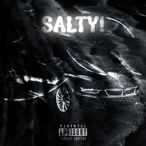 SALTY! (Super Slowed) (Explicit)