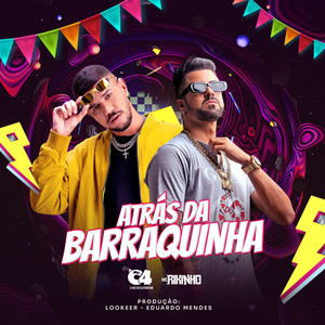 Atrás da Barraquinha (Explicit)