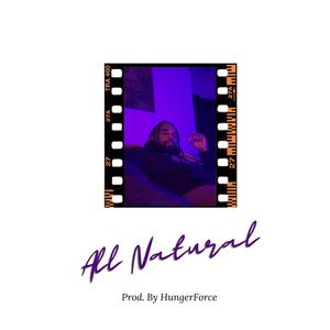 All Natural (Explicit)