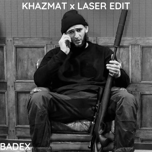 KHAZMAT x LASER Edit (Explicit)