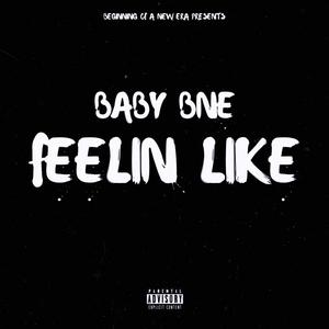 Feelin Like (Explicit)