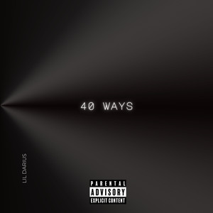 40 Ways (Explicit)