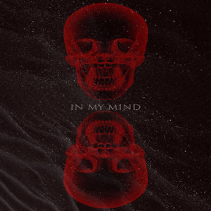 In My Mind (Explicit)