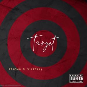 Target (feat. 8kayda & Blockboy) (Explicit)