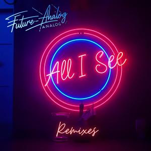 All I See (feat. Wesley Reid) (Marc O'rell Remix Extended)