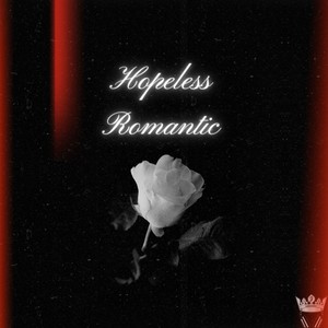 Hopeless Romantic (Explicit)