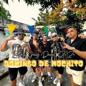 Domingo de Mochito Remix (feat. Jeivy Dance & ZE-ZE) [Explicit]