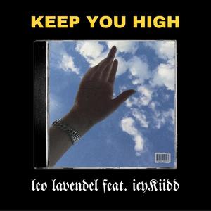 KEEP U HIGH (feat. Icykiidd) [Explicit]