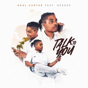 Talk To You (feat. Dezzae)