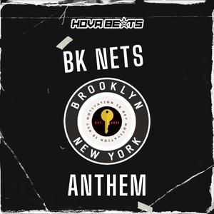 BK Nets Anthem