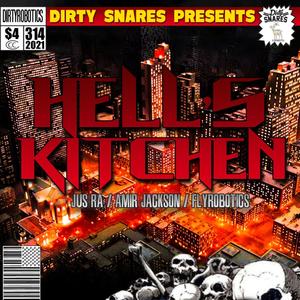 Hell's Kitchen (feat. Jus' Ra, Amir Jackson & Flyrobotics) [Explicit]