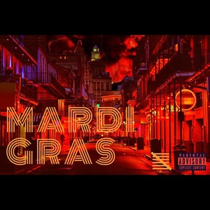 Mardi Gras (Explicit)