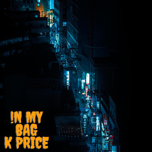 !N MY BAG (Explicit)