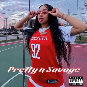 Pretty N Savage (Explicit)