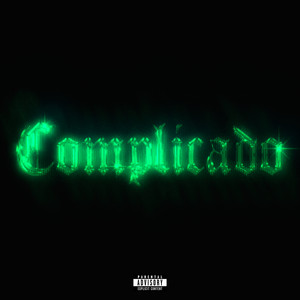COMPLICADO (Explicit)