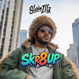 Skr8 Up (Explicit)