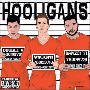 Hooligans (feat. Doublev & Banzetti) [Explicit]