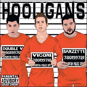 Hooligans(feat. Doublev & Banzetti) (Explicit)