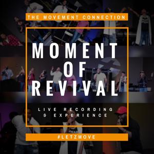 Moment of Revival: Live Recording & Experience