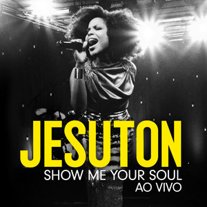 Show Me Your Soul (Ao Vivo) [Deluxe]