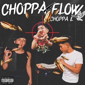 Choppa Flow (Explicit)