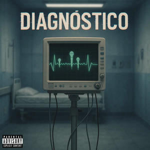Diagnóstico (feat. Balam Kuh) (Explicit)